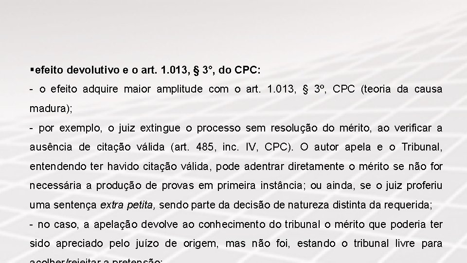 §efeito devolutivo e o art. 1. 013, § 3°, do CPC: - o efeito