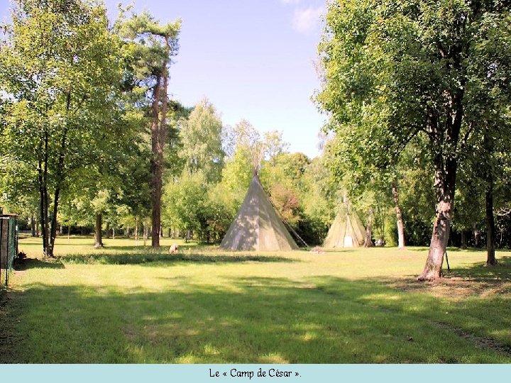 Le « Camp de César » . 