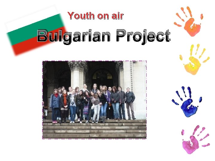 Youth on air Bulgarian Project 