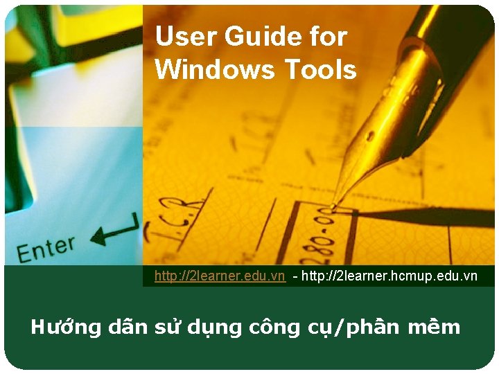 User Guide for Windows Tools http: //2 learner. edu. vn - http: //2 learner.