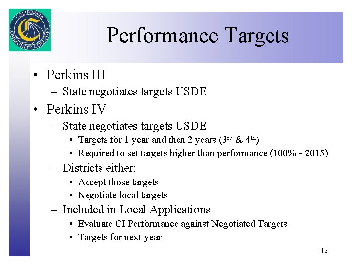 Performance Targets Click to edit Master title style • Perkins III – State negotiates