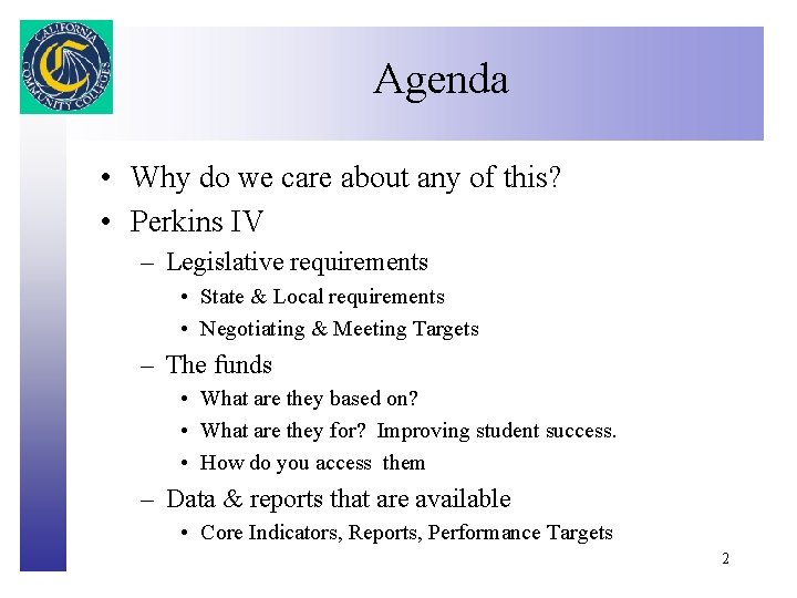 Agenda Click to edit Master title style • Why do we care about any