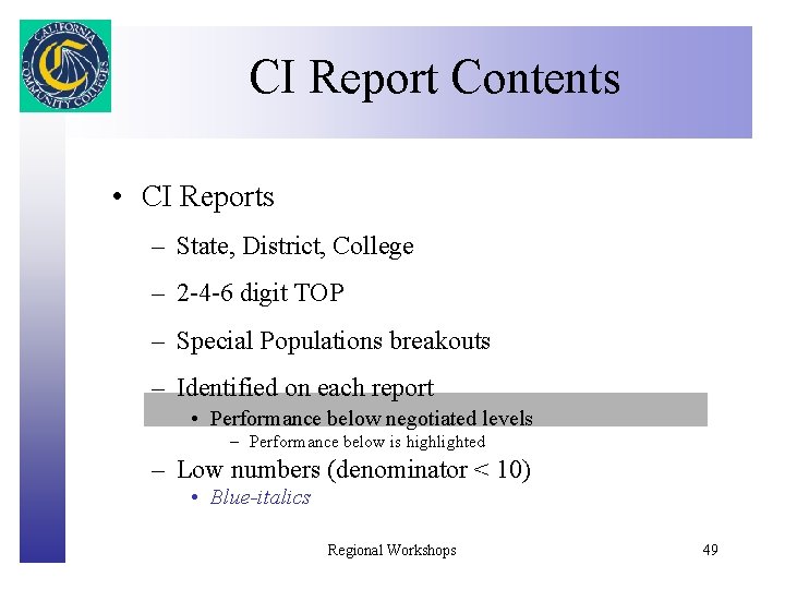 CI Report Contents Click to edit Master title style • CI Reports – State,