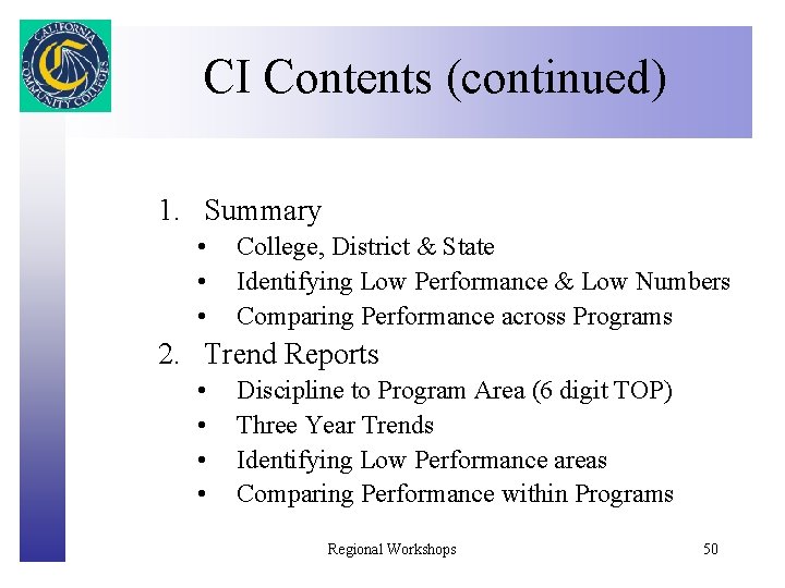 CI Contents (continued) Click to edit Master title style 1. Summary • • •