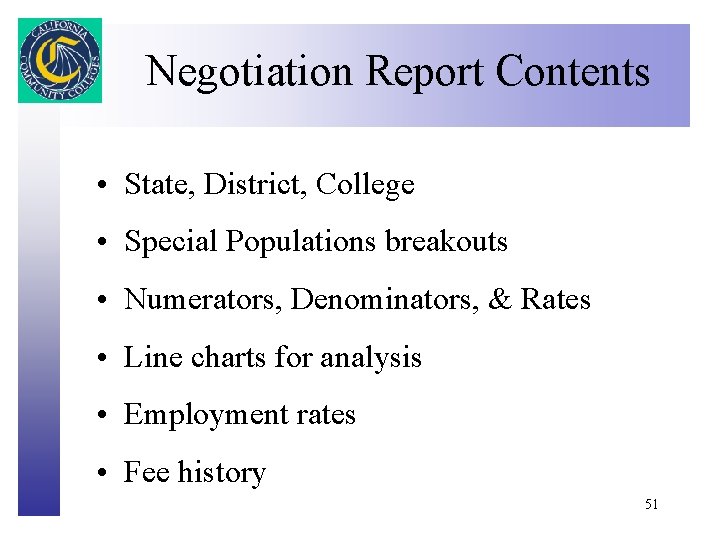 Negotiation Report Contents Click to edit Master title style • State, District, College •