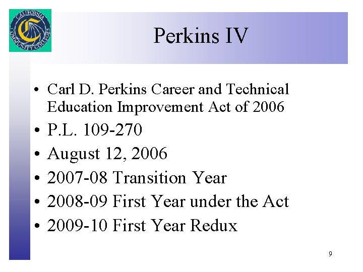 Perkins IV Click to edit Master title style • Carl D. Perkins Career and