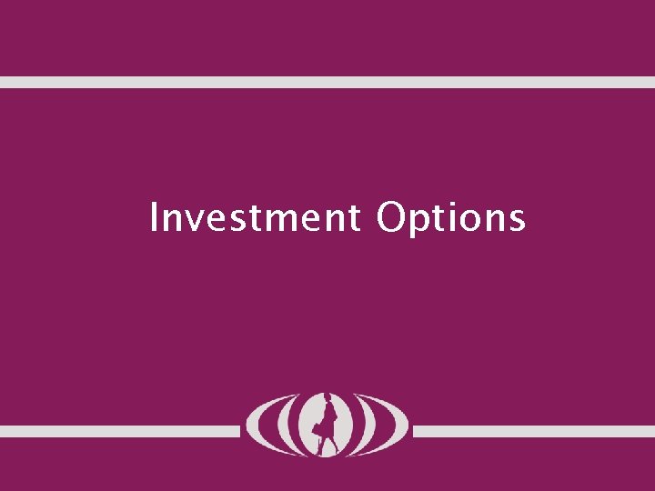 Investment Options 