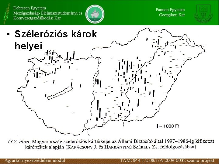  • Széleróziós károk helyei 