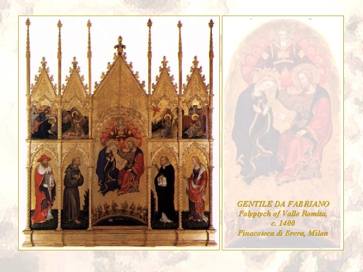 GENTILE DA FABRIANO Polyptych of Valle Romita, c. 1400 Pinacoteca di Brera, Milan 