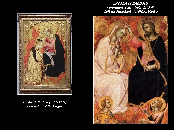 ANDREA DI BARTOLO Coronation of the Virgin, 1405 -07 Galleria Franchetti, Ca' d'Oro, Venice
