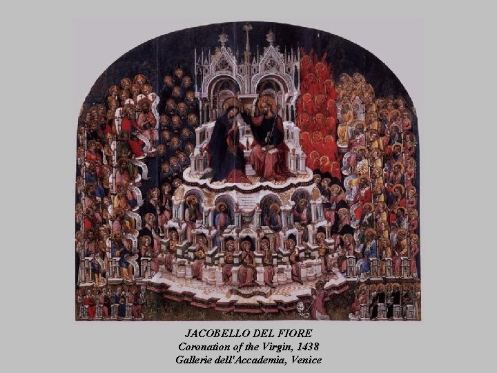 JACOBELLO DEL FIORE Coronation of the Virgin, 1438 Gallerie dell'Accademia, Venice 