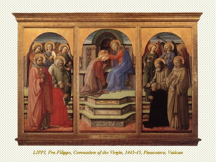 LIPPI, Fra Filippo, Coronation of the Virgin, 1441 -45, Pinacoteca, Vatican 