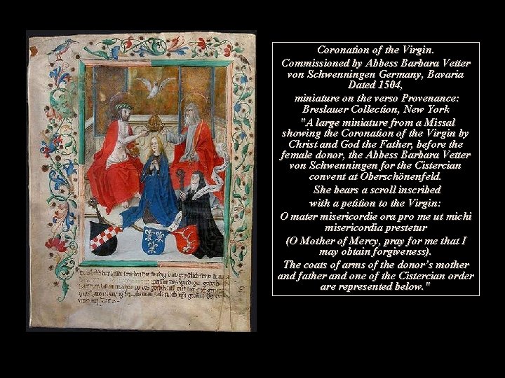 Coronation of the Virgin. Commissioned by Abbess Barbara Vetter von Schwenningen Germany, Bavaria Dated