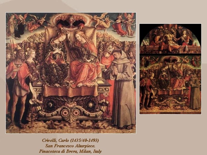 Crivelli, Carlo (1435/40 -1493) San Francesco Altarpiece. Pinacoteca di Brera, Milan, Italy 