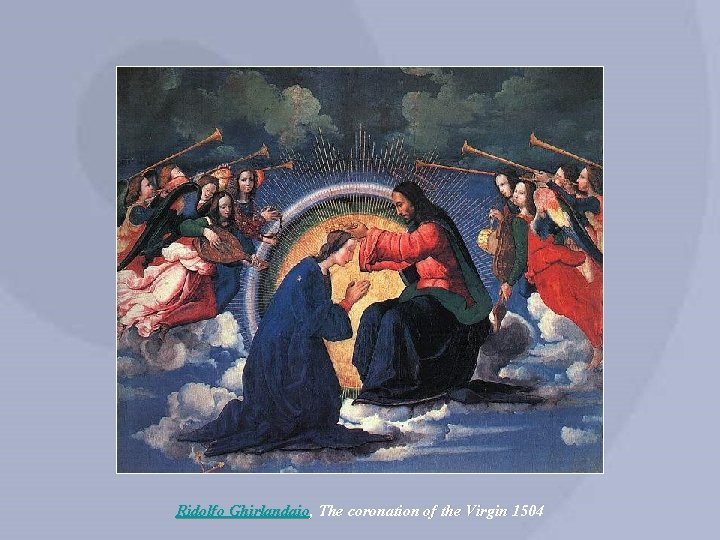 Ridolfo Ghirlandaio, The coronation of the Virgin 1504 