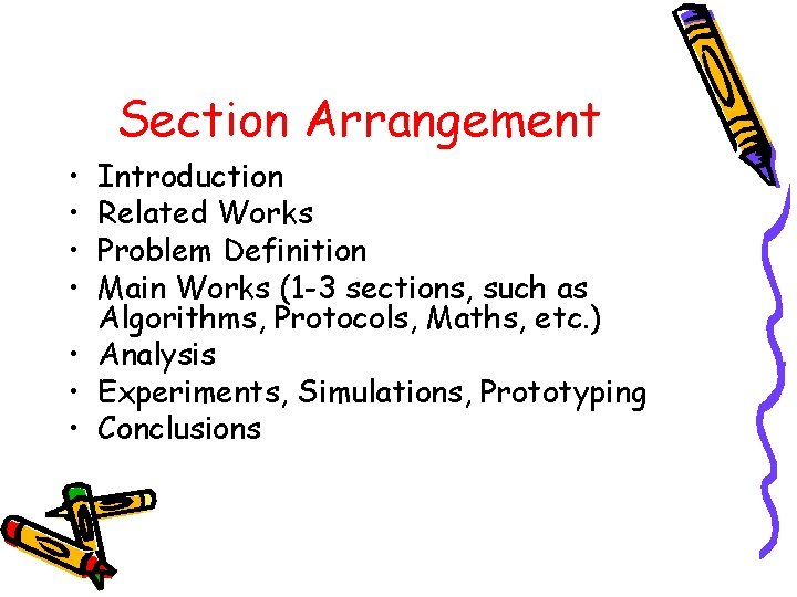 Section Arrangement • • Introduction Related Works Problem Definition Main Works (1 -3 sections,