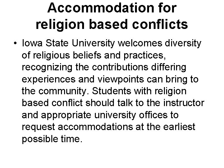 Accommodation for religion based conflicts • Iowa State University welcomes diversity of religious beliefs