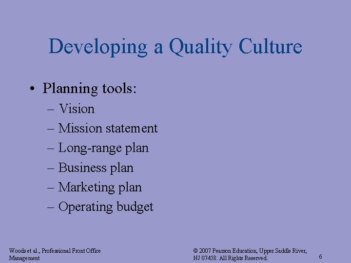 Developing a Quality Culture • Planning tools: – Vision – Mission statement – Long-range Developing a Quality Culture • Planning tools: – Vision – Mission statement – Long-range