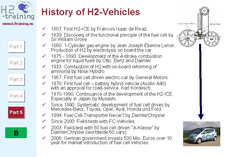 History of H 2 -Vehicles www. h 2 training. eu ü ü Part 1 History of H 2 -Vehicles www. h 2 training. eu ü ü Part 1