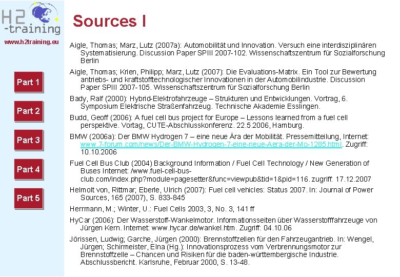 Sources I www. h 2 training. eu Part 1 Part 2 Part 3 Part Sources I www. h 2 training. eu Part 1 Part 2 Part 3 Part
