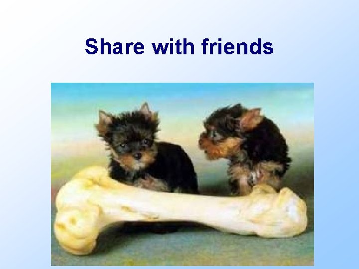 Share with friends 