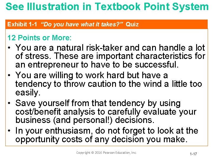 See Illustration in Textbook Point System Exhibit 1 -1 “Do you have what it