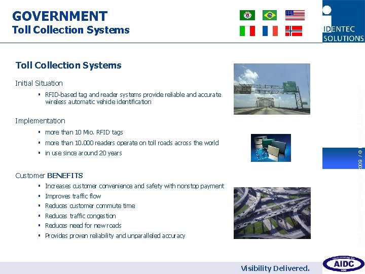 GOVERNMENT Toll Collection Systems 6 Toll Collection Systems AIDC Strategic RFID Workshop 2009 /