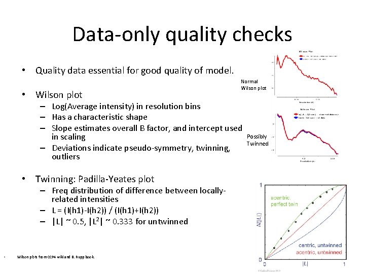 Data-only quality checks • Quality data essential for good quality of model. • Wilson Data-only quality checks • Quality data essential for good quality of model. • Wilson