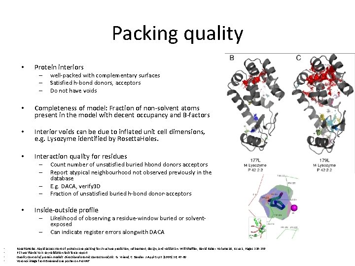 Packing quality • Protein interiors – – – • Completeness of model: Fraction of Packing quality • Protein interiors – – – • Completeness of model: Fraction of