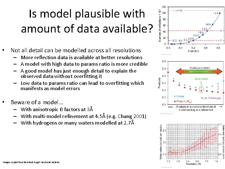 Is model plausible with amount of data available? • Not all detail can be Is model plausible with amount of data available? • Not all detail can be