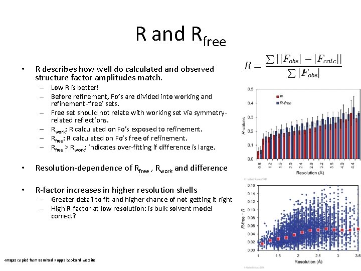 R and Rfree • R describes how well do calculated and observed structure factor R and Rfree • R describes how well do calculated and observed structure factor