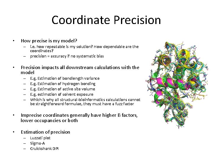 Coordinate Precision • How precise is my model? – i. e. how repeatable is Coordinate Precision • How precise is my model? – i. e. how repeatable is
