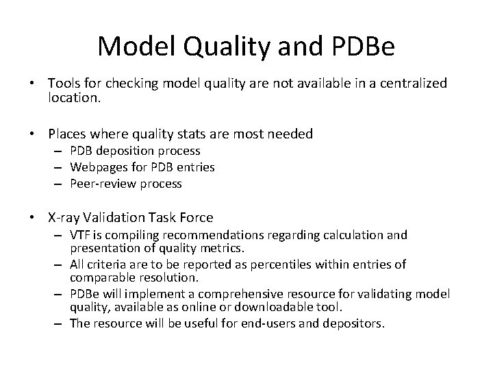 Model Quality and PDBe • Tools for checking model quality are not available in Model Quality and PDBe • Tools for checking model quality are not available in