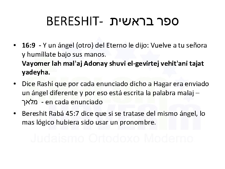 BERESHIT- בראשית ספר • 16: 9 - Y un ángel (otro) del Eterno le