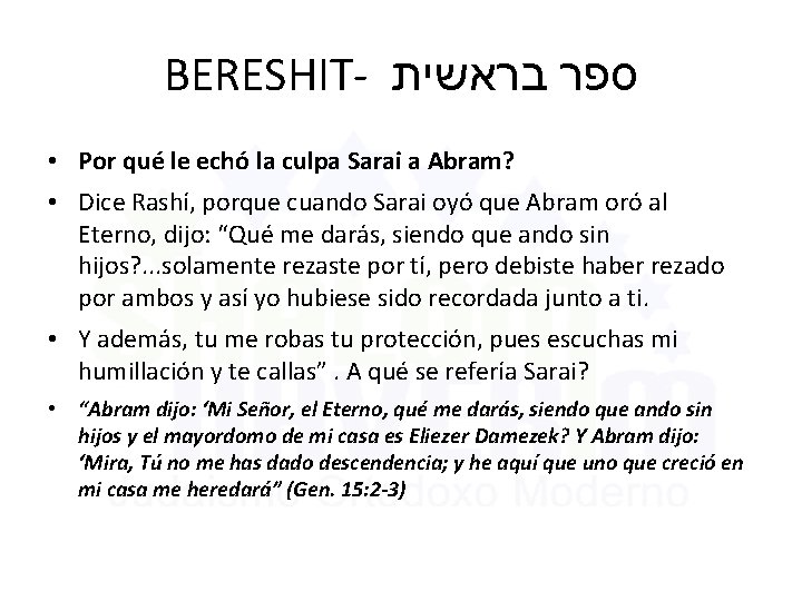 BERESHIT- בראשית ספר • Por qué le echó la culpa Sarai a Abram? •