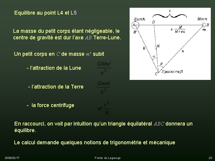 Equilibre au point L 4 et L 5 La masse du petit corps étant