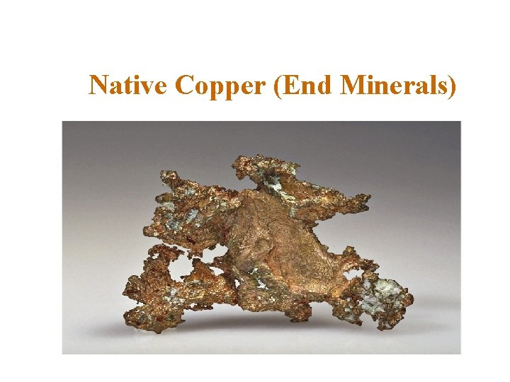 Native Copper (End Minerals) 