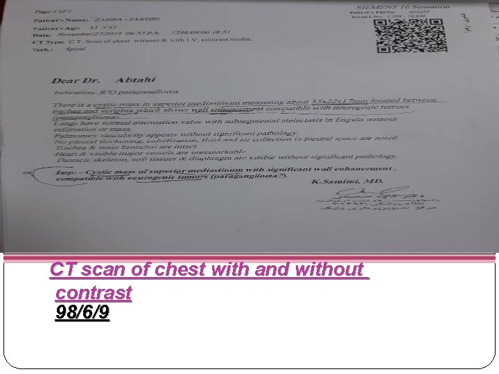 CT scan of chest with and without contrast 98/6/9 