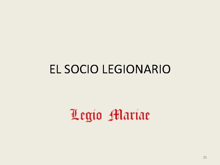 EL SOCIO LEGIONARIO 20 