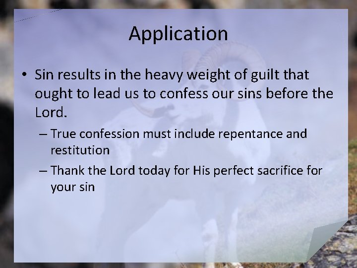 Application • Sin results in the heavy weight of guilt that ought to lead