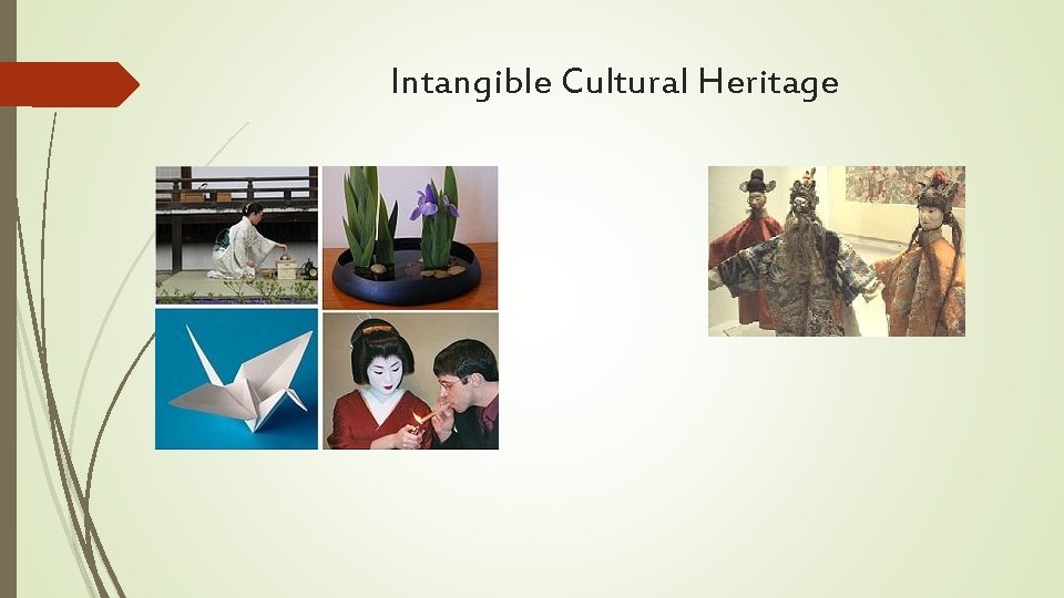 Intangible Cultural Heritage 