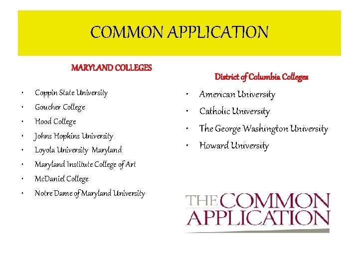 COMMON APPLICATION MARYLAND COLLEGES • • Coppin State University Goucher College Hood College Johns