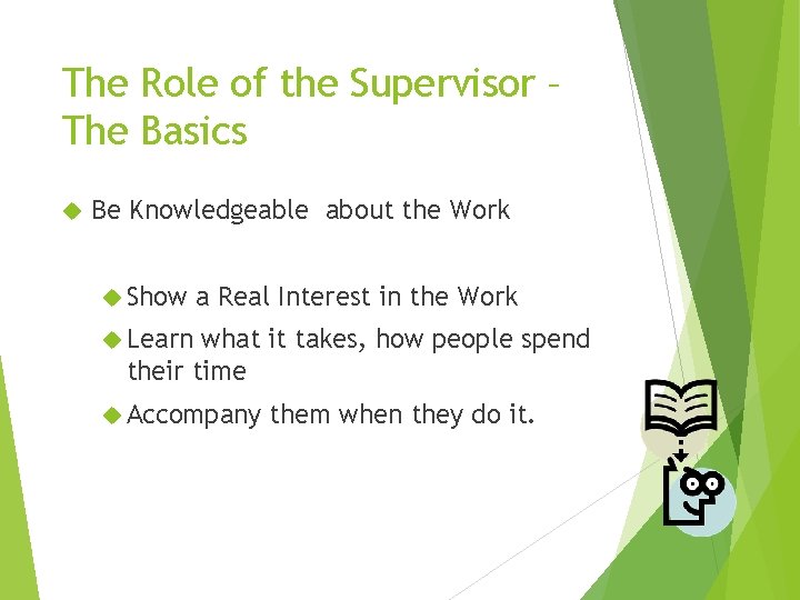 The Role of the Supervisor – The Basics Be Knowledgeable about the Work Show