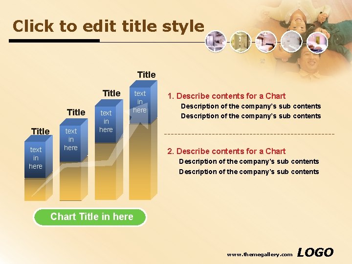 Click to edit title style Title text in here 1. Describe contents for a Click to edit title style Title text in here 1. Describe contents for a