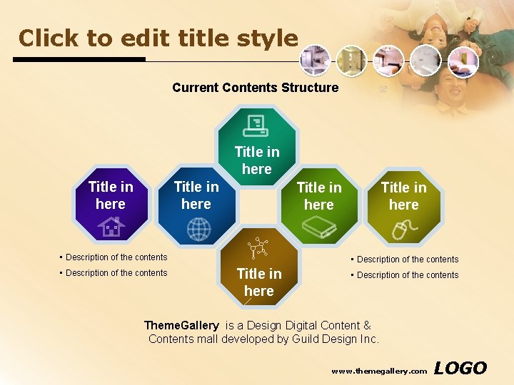 Click to edit title style Current Contents Structure Title in here • Description of Click to edit title style Current Contents Structure Title in here • Description of