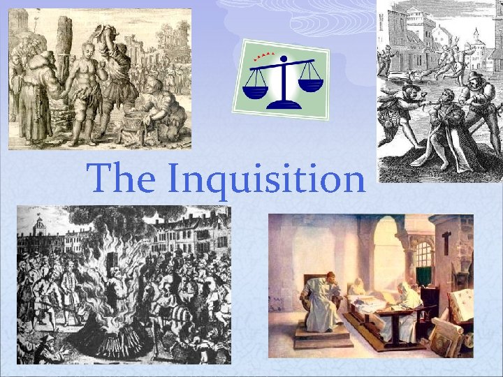 The Inquisition 