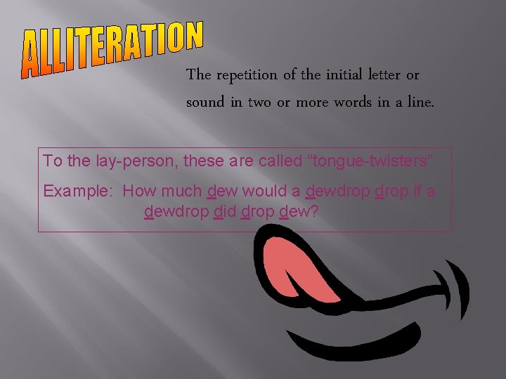 The repetition of the initial letter or sound in two or more words in The repetition of the initial letter or sound in two or more words in