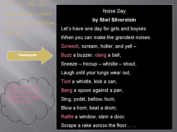Let’s see what this looks like in a poem we are not so familiar Let’s see what this looks like in a poem we are not so familiar