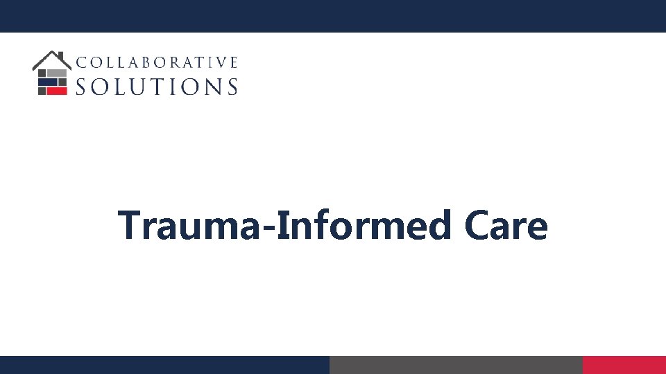 Trauma-Informed Care 