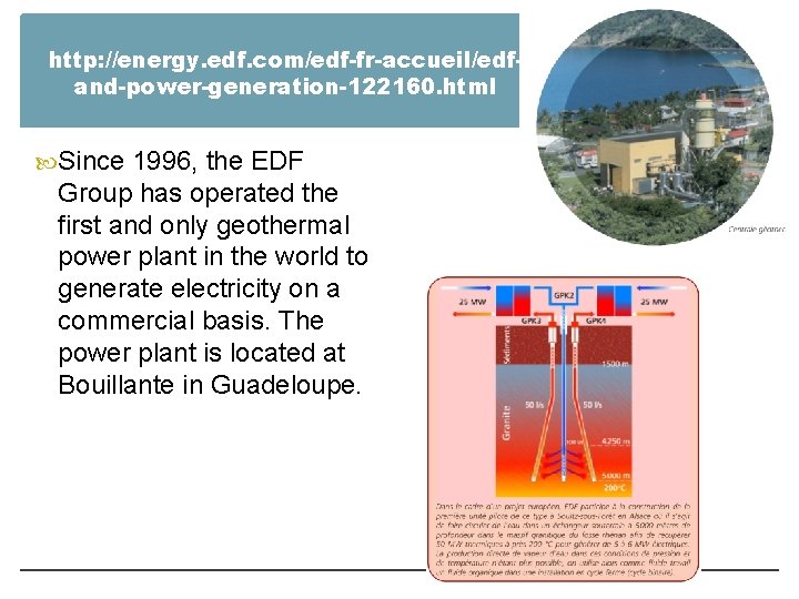 http: //energy. edf. com/edf-fr-accueil/edfand-power-generation-122160. html Since 1996, the EDF Group has operated the first